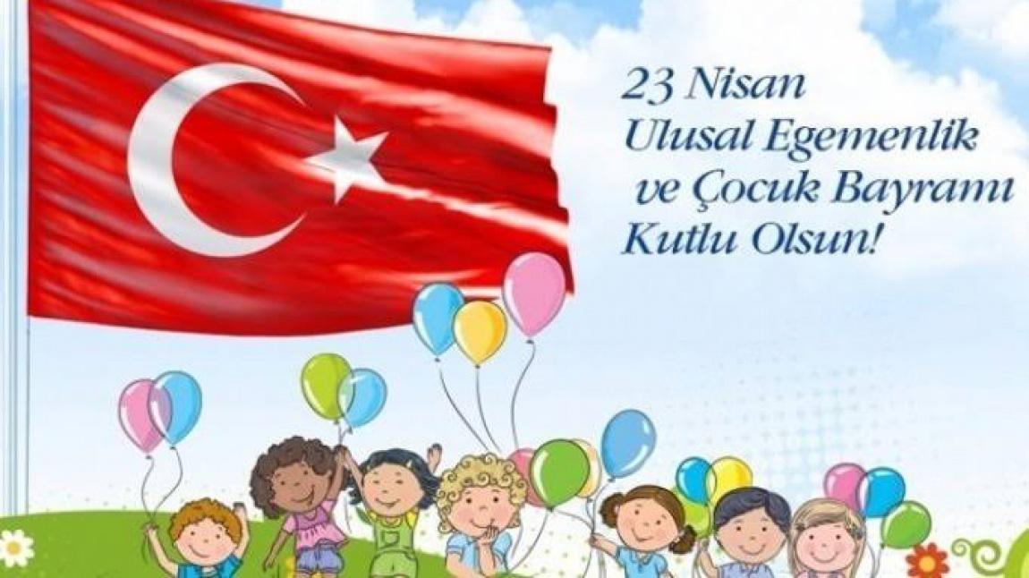 23 Nisan Ulusal Egemenlik ve Çocuk Bayramını kutluyoruz... 